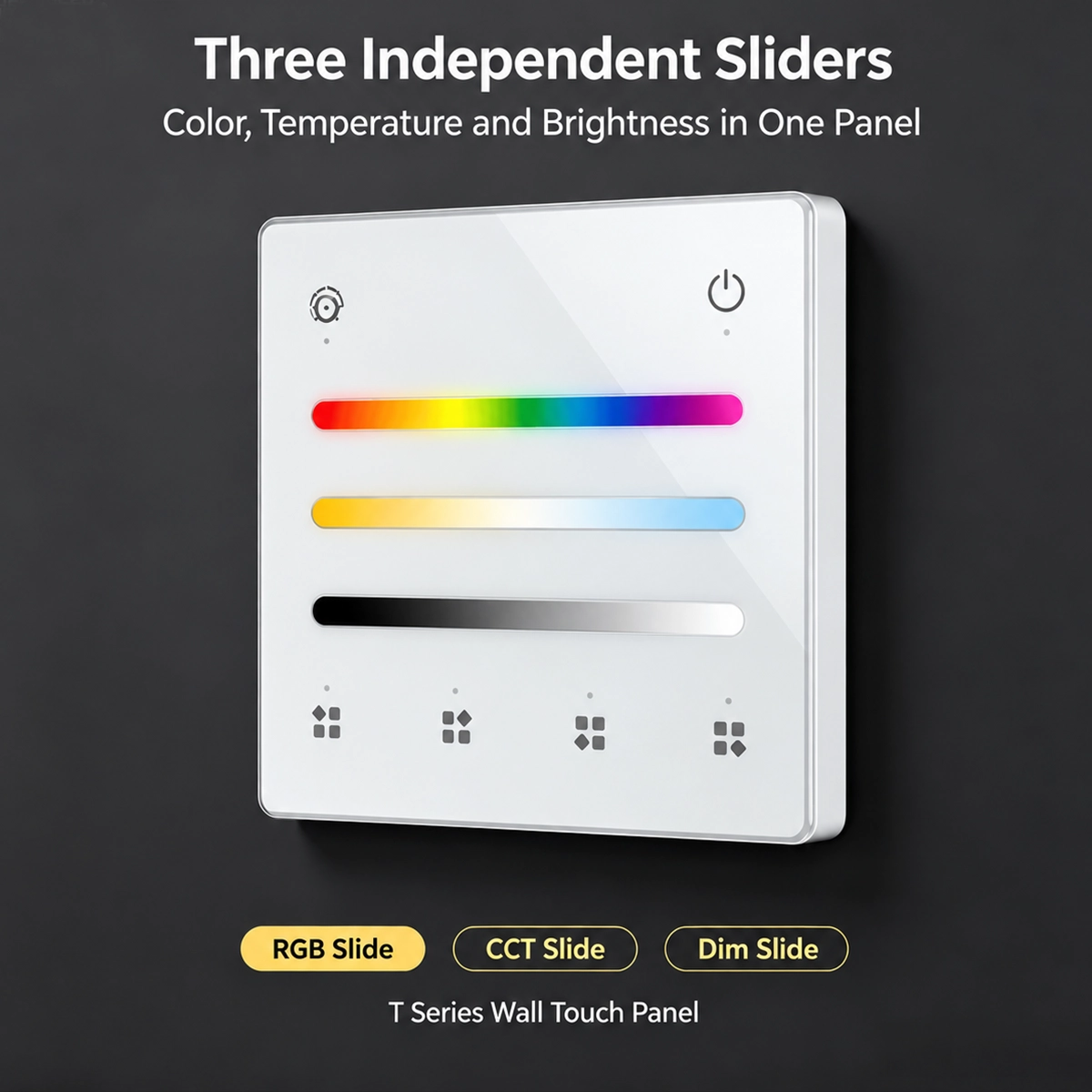 Three independent sliders on the RGB+CCT touch panel: RGB color, white temperature and dimmer