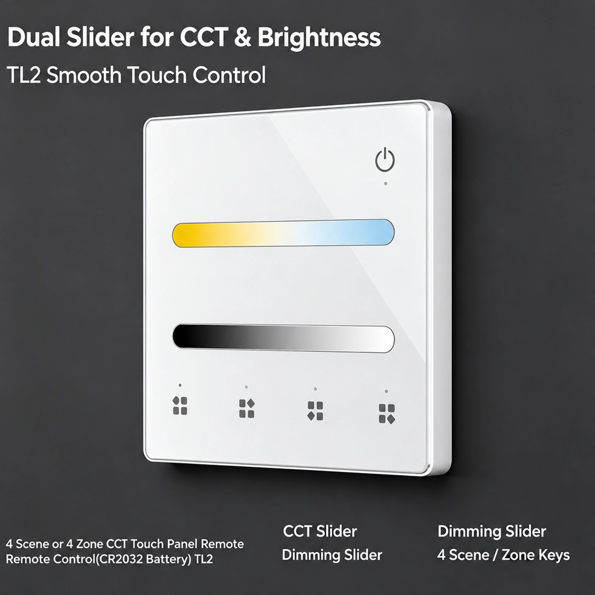 CCT touch panel double slider: white temperature at the top, brightness at the bottom and four scene keys