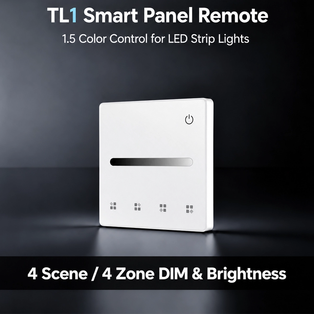 TL1 white touch panel for single color LEDs, with brightness slider and four scene or zone buttons