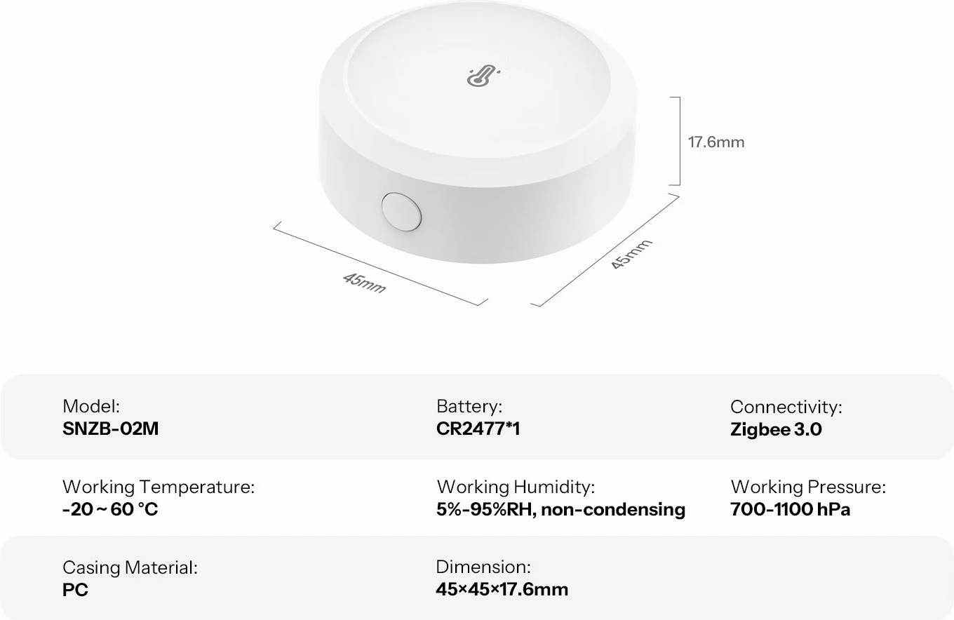 Spécifications du SNZB-02M : Zigbee 3.0, CR2477, -20 à 60 degrés, 45 × 45 × 17,6 mm
